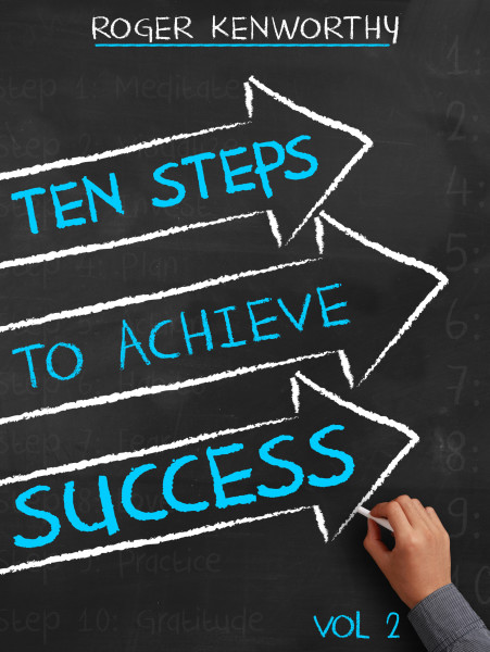 Ten Steps to Achieve Success (Vol. 2)