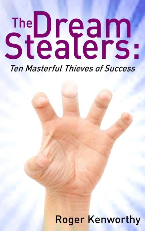 The Dream Stealers: Ten Masterful Thieves of Success